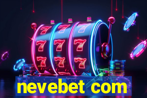 nevebet com